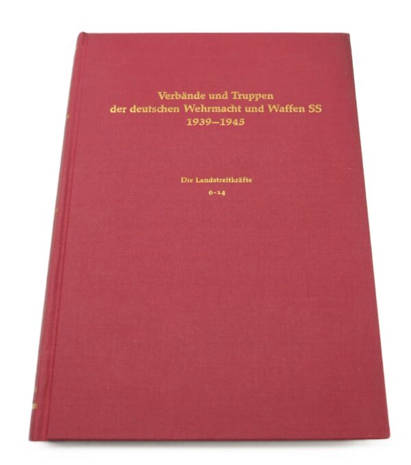 Buch - Verbände und Truppen der deutschen Wehrmacht und Waffen-SS - Die Landstreitkräfte 6-14