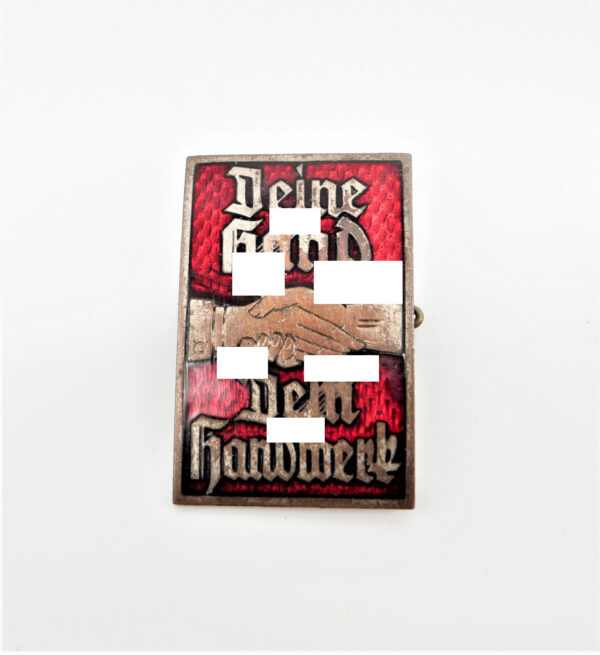 Abzeichen – Deine Hand dem Handwerk - GES. GESCH. - Hersteller GB, DA