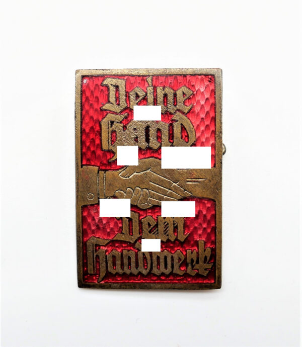 Abzeichen – Deine Hand dem Handwerk – GES. GESCH. – Hersteller GB, DA