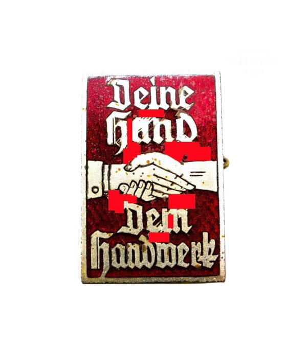 Abzeichen – Deine Hand dem Handwerk – GES. GESCH. – Hersteller GB, DA