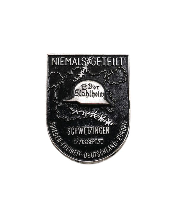Abzeichen – Der Stahlhelm – Stahlhelmbund - Schwetzingen 12./13. Sept. 1970 – Niemals Geteilt - Frieden - Freiheit - Deutschland - Europa - Hersteller Hoffstätter, Bonn
